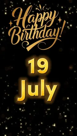 Birthday 19 july
