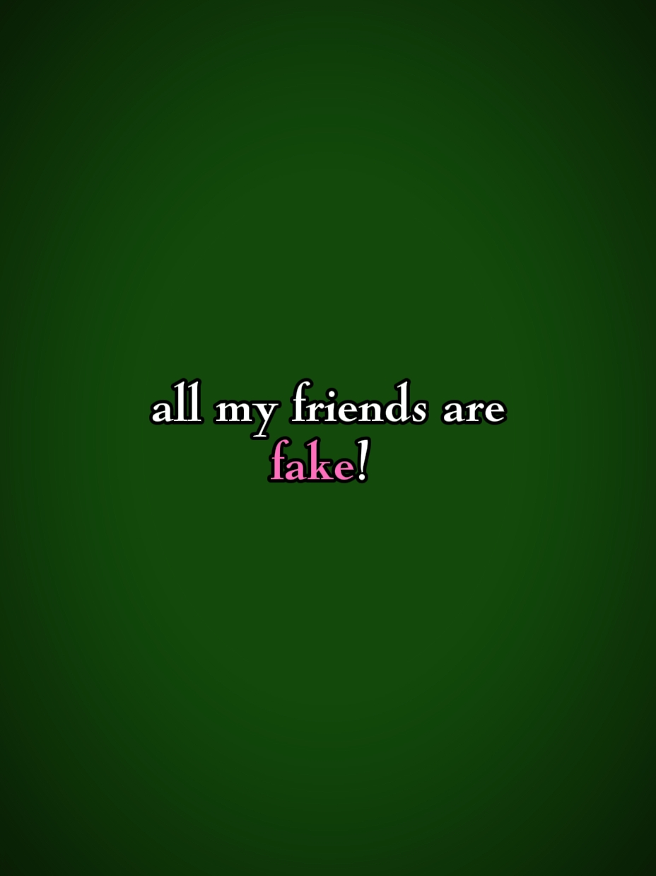 my friends