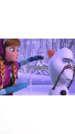 Olaf Mentality