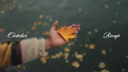 october recap
