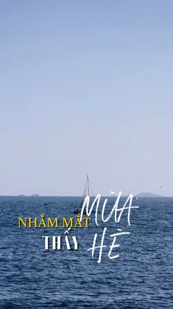NHẮM MẮT THẤY MÙA HÈ