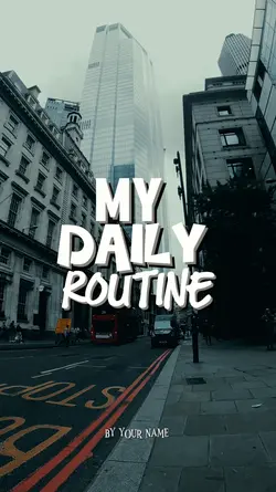 My daily routine