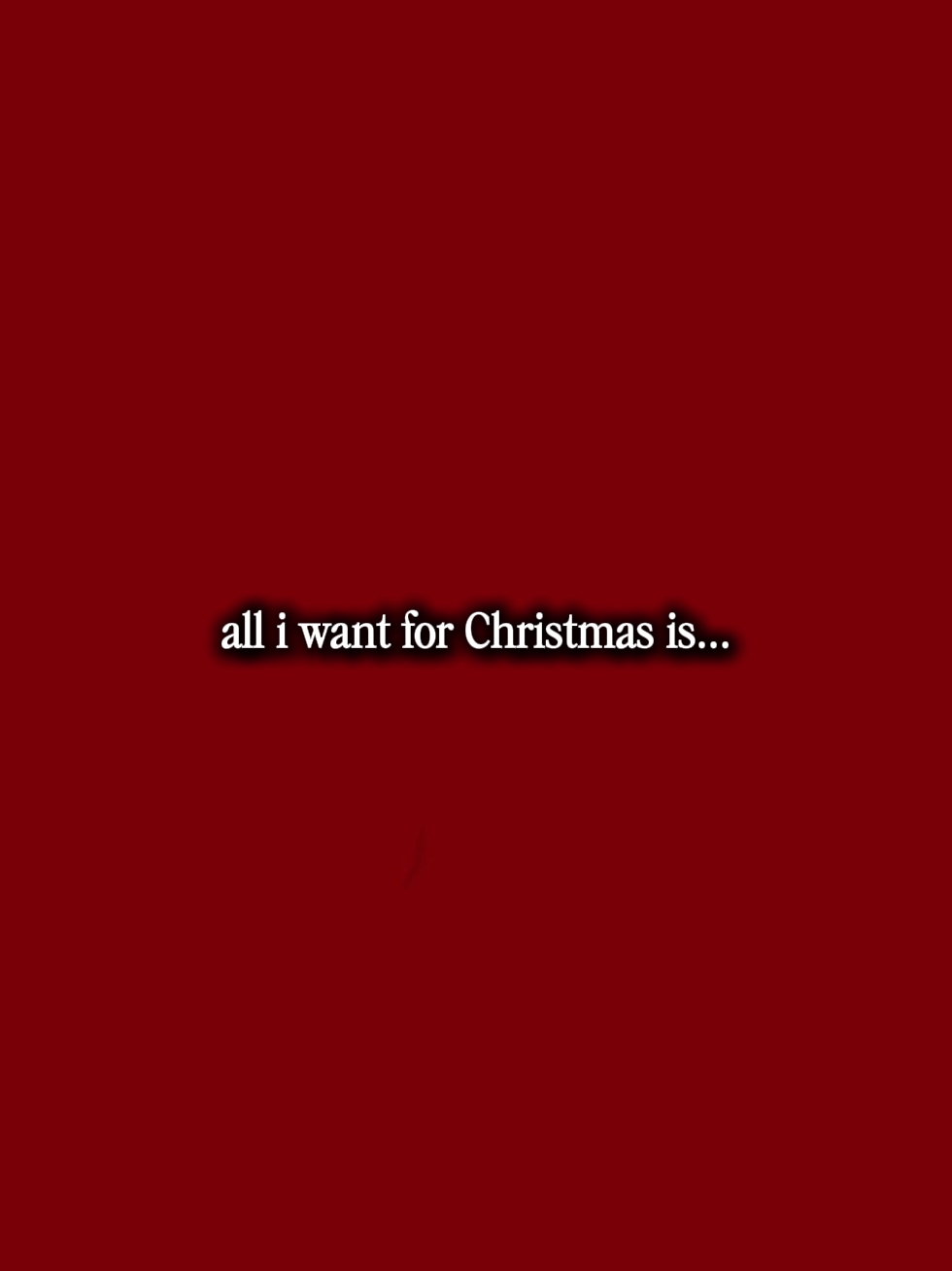 AllIWantForChristmas