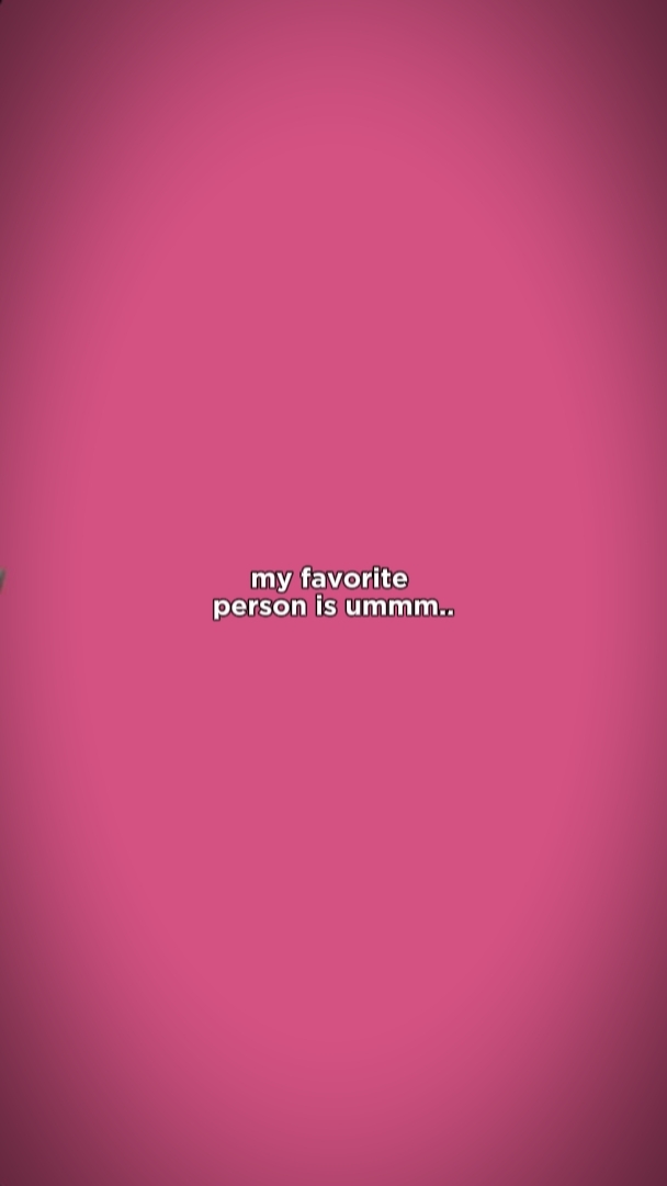 favorite person 