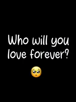 Will you loveforever