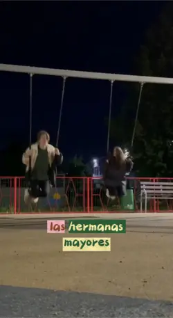 Hermanas mayores.💛✨