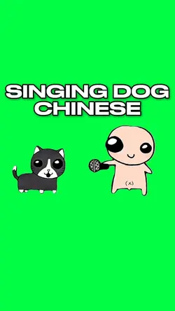 SINGING DOG CHINESE