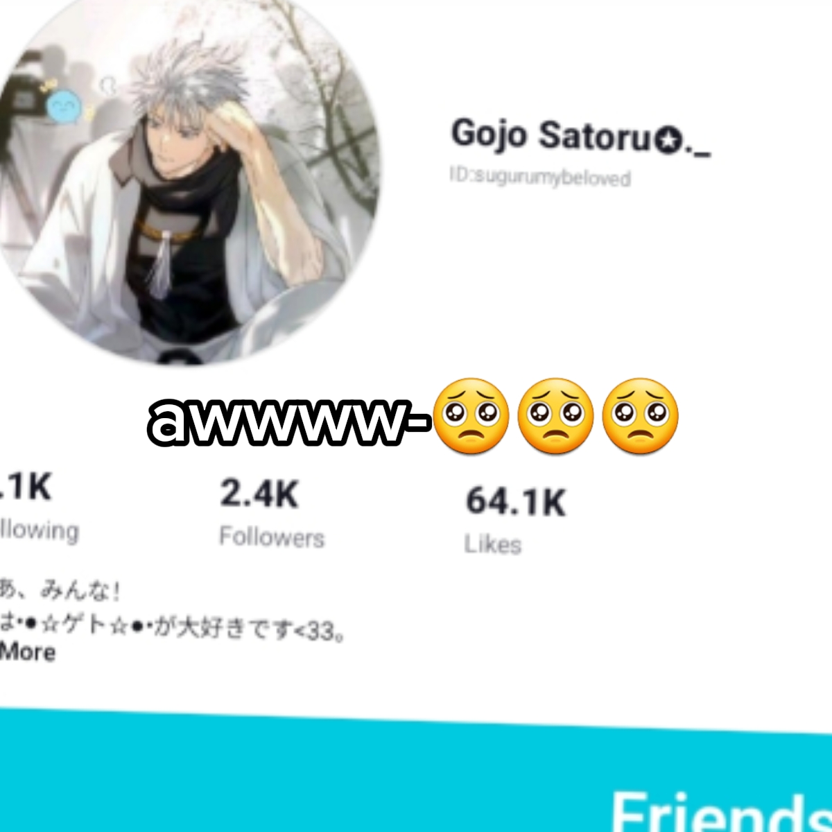 GOJO ILY as a friend