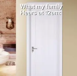 What my family hears