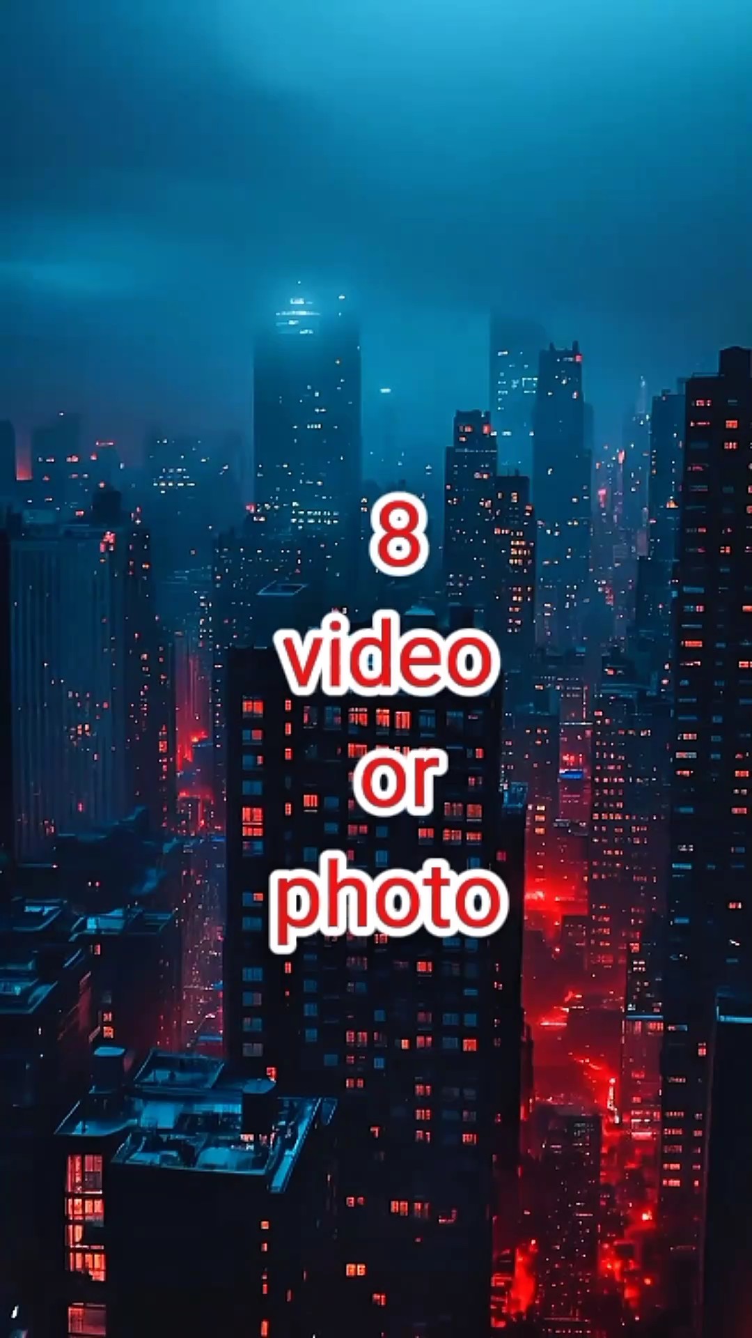 8 video or photo 