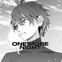 ONE MORE NIGHT