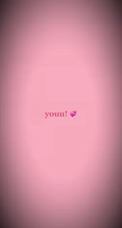 youuu 🥰