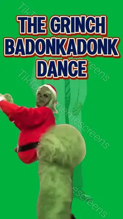 GRINCH BADONKADONK