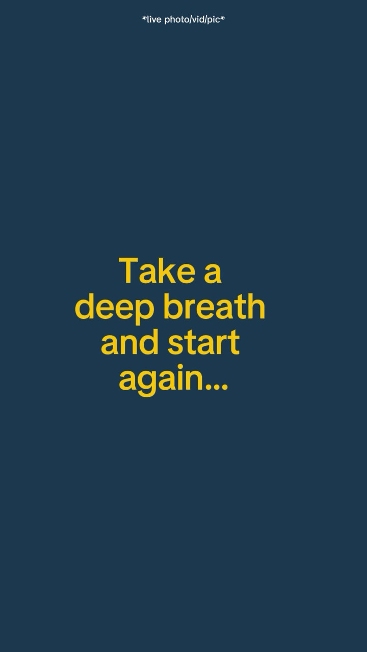Takeadeepbreathandst