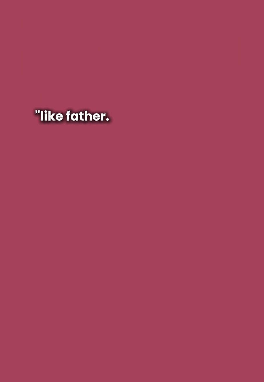 Padre como hijo