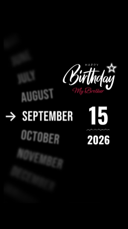 HBD BROTHER 15 SEPT 