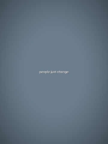 people just change 