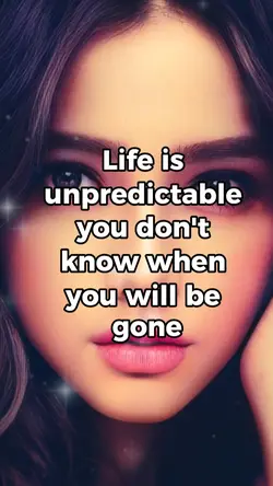 Life is unpredictabl