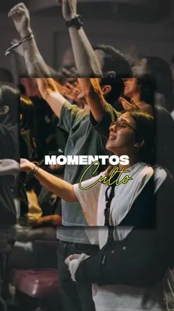 Momentos | Culto