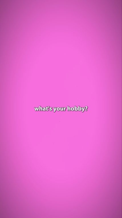 was ist Ihr Hobby?