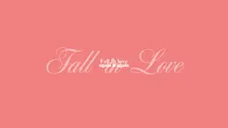 Fall in love