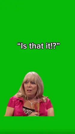 “Is that it!?”