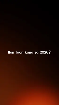 ilan taon ka sa 2026