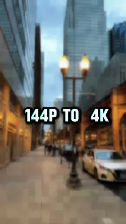144p to 4K