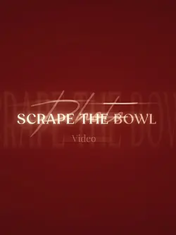 Scrape the bowl