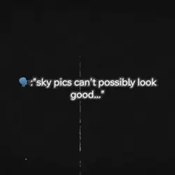 Sky pics