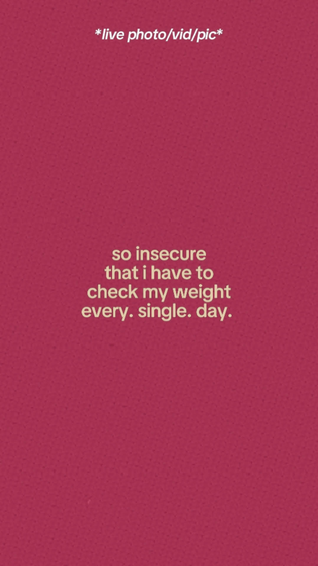 So Insecure. 