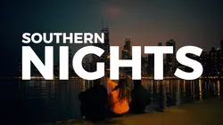 SOUTHERN NIGHTS