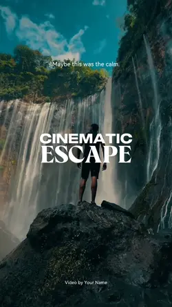cinematic escape