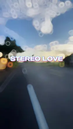 stereo love slowmo