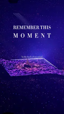 remember this moment
