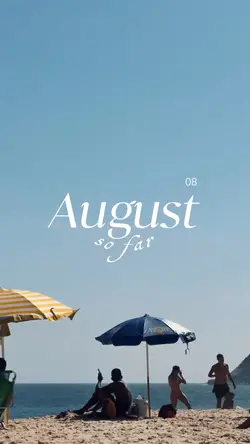 August So Far