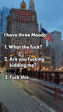 I have 3 Moods