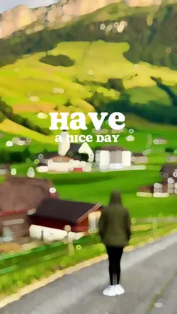 have a nice day