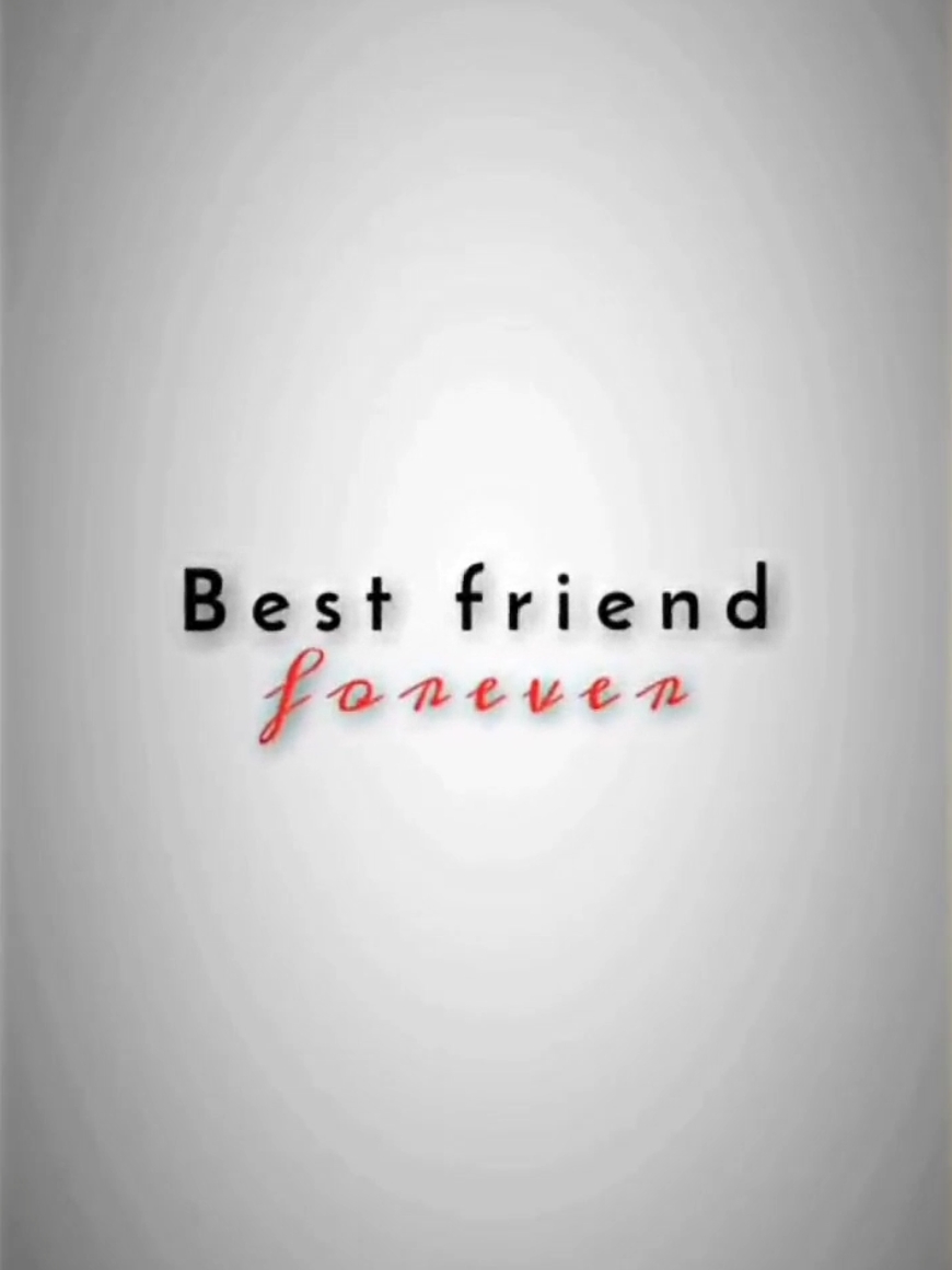 Bestfriend forever