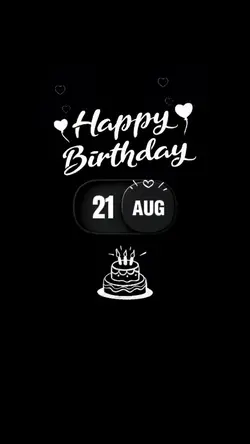 LOVE BDAY 21 AUGUST 