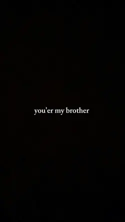 you'er my brother 