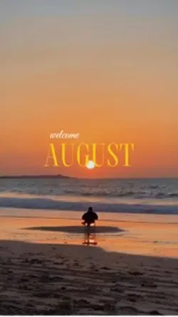 welcome august