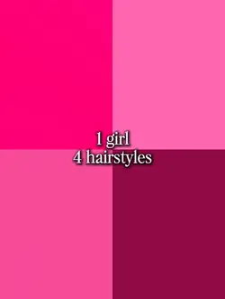 1 Girl 4 Hairstyles 