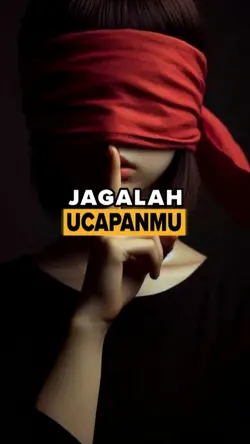 Jagalah Ucapanmu