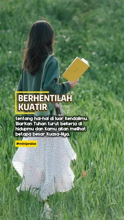 Berhentilah Kuatir