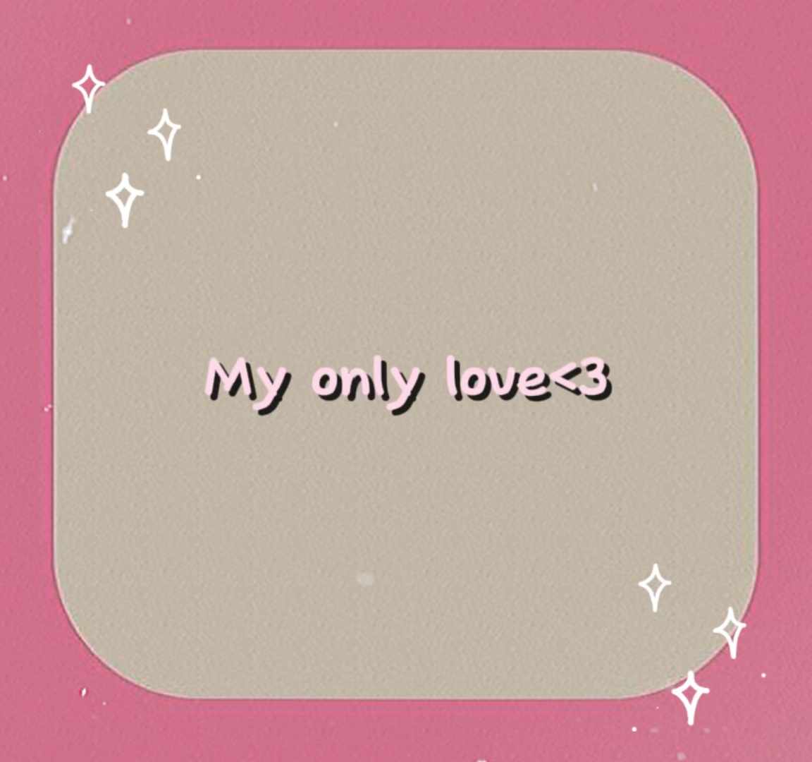 My only love…💞✨