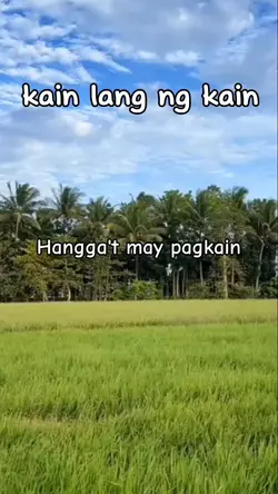 kain ka lang ng kain