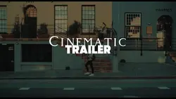 Cinematic Trailer 