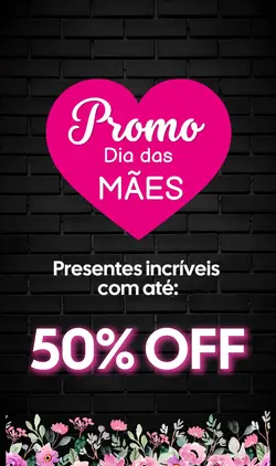 PROMO DIA DAS MÃES 