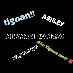 ashley tignan mo ako